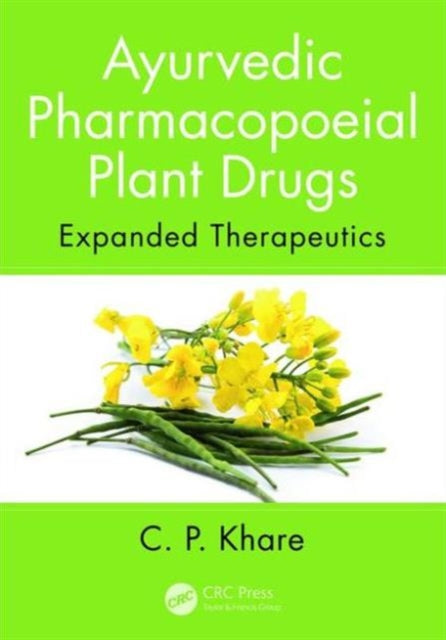 Ayurvedic Pharmacopoeial Plant Drugs: Expanded Therapeutics