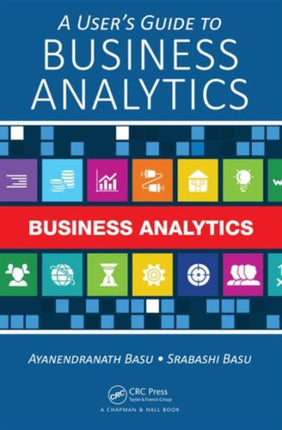 A User's Guide to Business Analytics