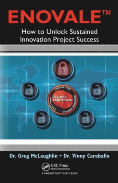 ENOVALE: How to Unlock Sustained Innovation Project Success