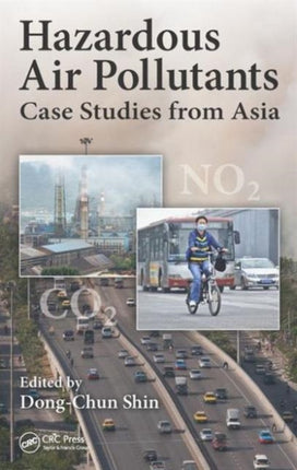 Hazardous Air Pollutants: Case Studies from Asia