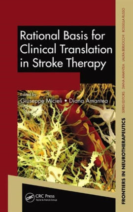 Rational Basis for Clinical Translation in Stroke