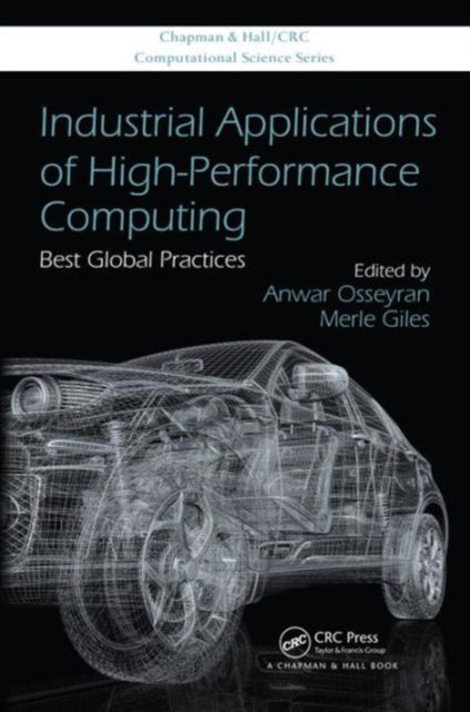 Industrial Applications of High-Performance Computing: Best Global Practices