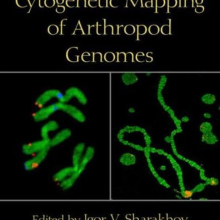 Protocols for Cytogenetic Mapping of Arthropod Genomes