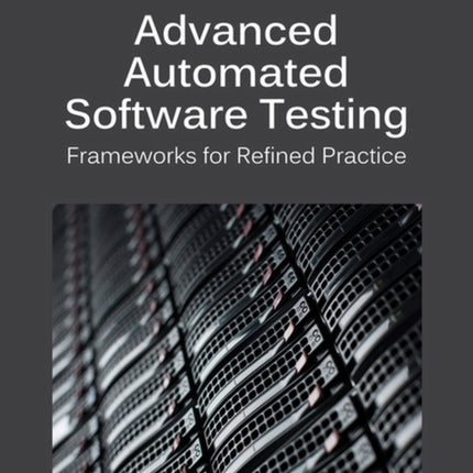 Advanced Automated Software Testing