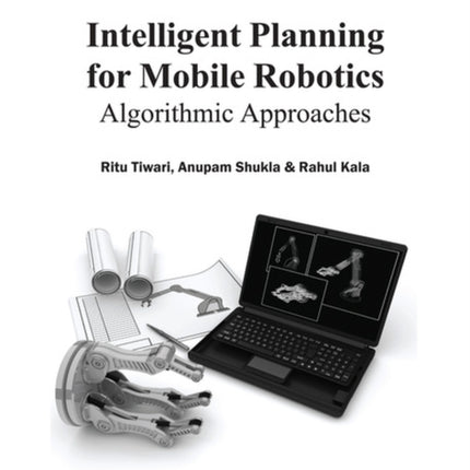 Intelligent Planning for Mobile Robotics