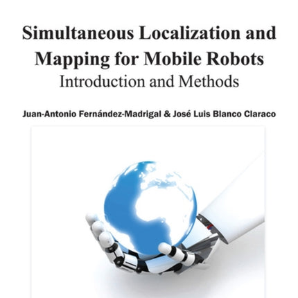 Simultaneous Localization and Mapping for Mobile Robots