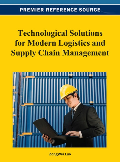 Technological Solutions for Modern Logistics and