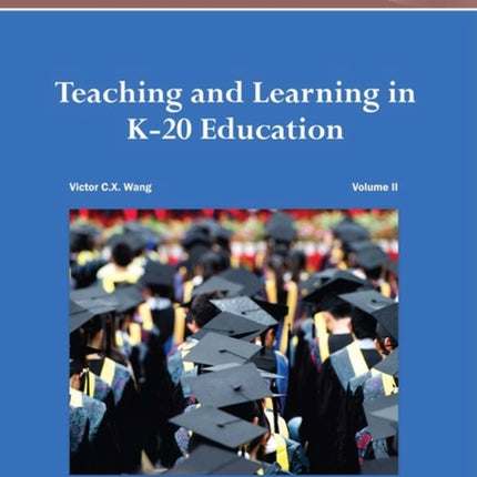 Handbook of Research on Teaching and Learning in K-20 Education