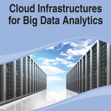 Cloud Infrastructures for Big Data Analytics