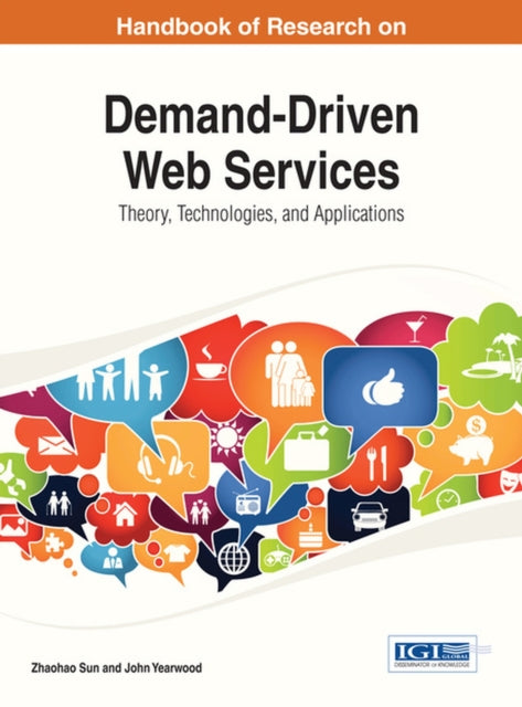 Demand-Driven Web Services: Theory, Technologies, and Applications