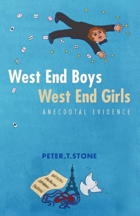 West End Boys West End Girls Anecdotal Evidence