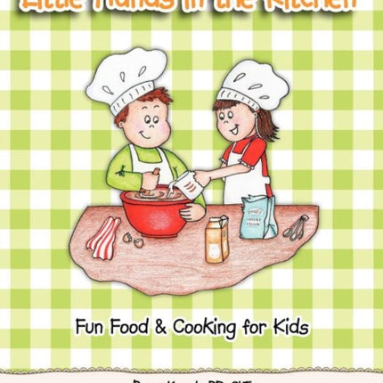 Little Hands in the Kitchen