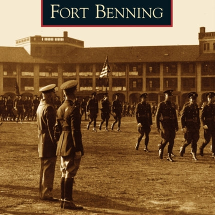 Fort Benning Images of America