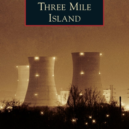 Three Mile Island Images of America