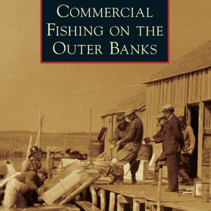 Commercial Fishing on the Outer Banks Images of
