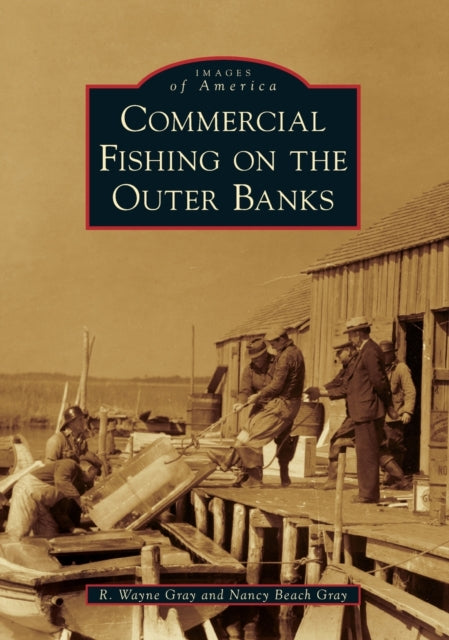 Commercial Fishing on the Outer Banks Images of