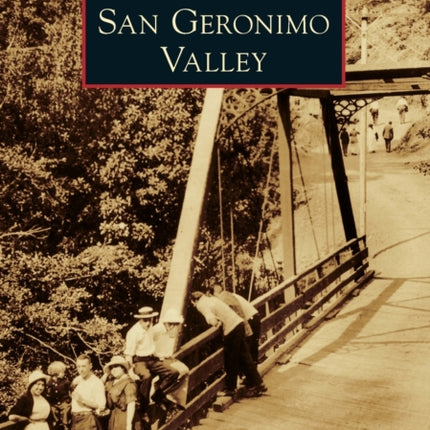 San Geronimo Valley Images of America