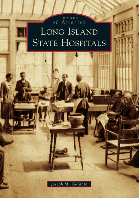 Long Island State Hospitals Images of America