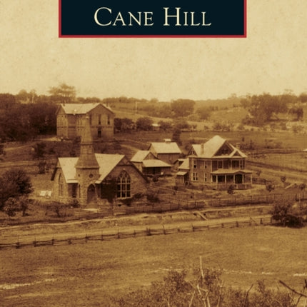 Cane Hill Images of America