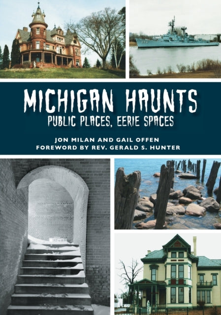 Michigan Haunts Public Places Eerie Spaces