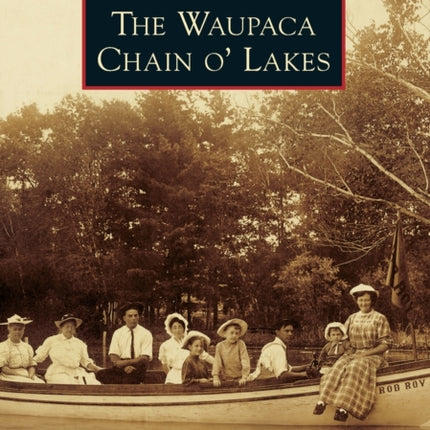 The Waupaca Chain O' Lakes