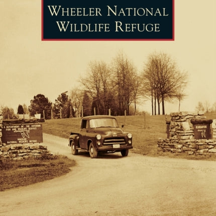 Wheeler National Wildlife Refuge Images of