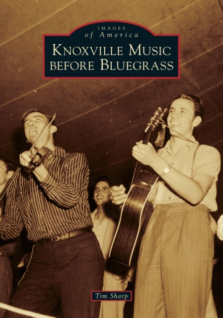 Knoxville Music Before Bluegrass Images of
