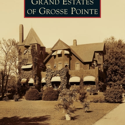 Grand Estates of Grosse Pointe