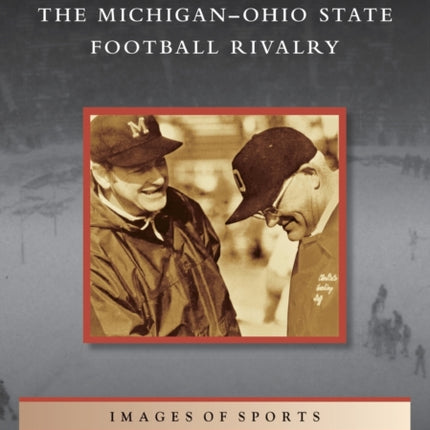 The Game The MichiganOhio State Football Rivalry