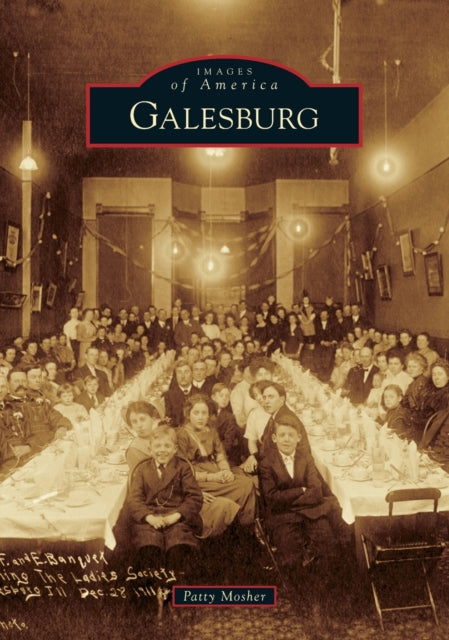 Galesburg Images of America Arcadia Publishing