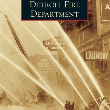 Detroit Fire Department Images of America