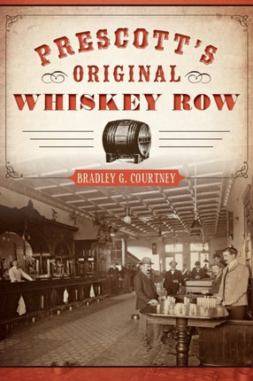Prescotts Original Whiskey Row