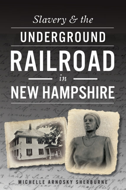 Slavery  the Underground Railroad in New