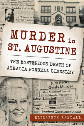 Murder in St Augustine The Mysterious Death of Athalia Ponsell Lindsley True Crime