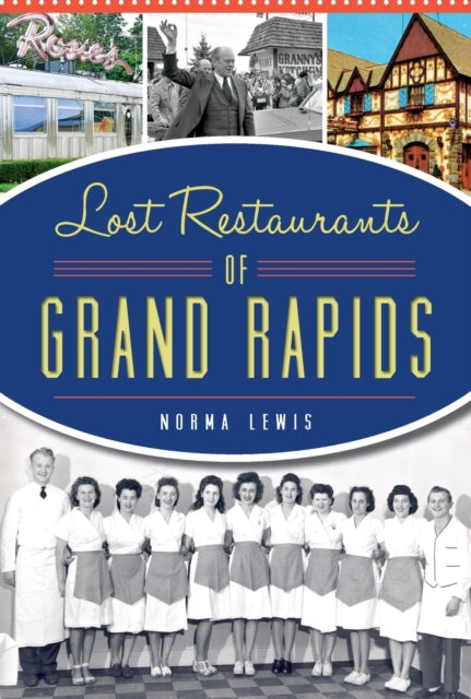 Lost Restaurants of Grand Rapids American Palate