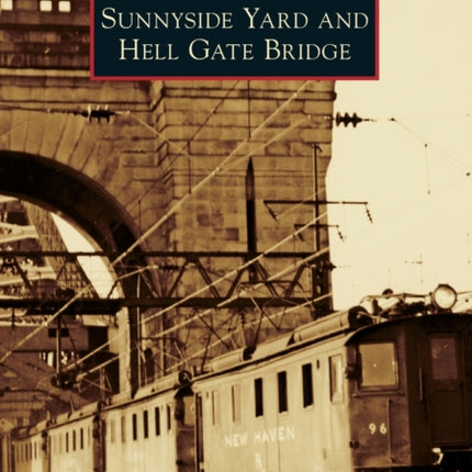 Sunnyside Yard and Hell Gate Bridge