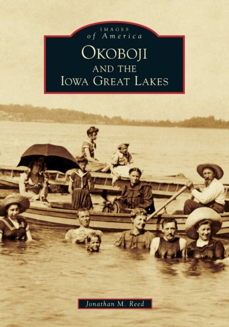 Okoboji and the Iowa Great Lakes