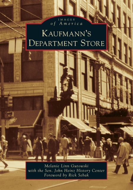 Kaufmanns Department Store Images of America