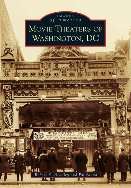 Movie Theaters of Washington DC Images of America