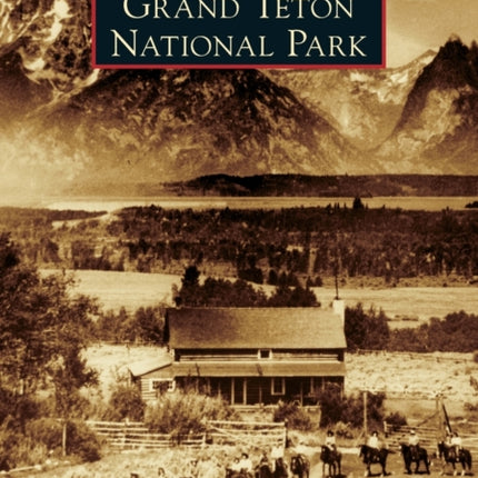 Grand Teton National Park Images of America