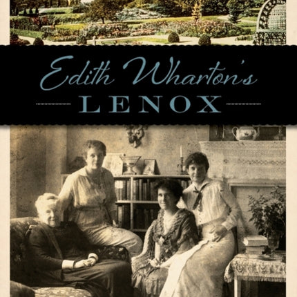 Edith Whartons Lenox