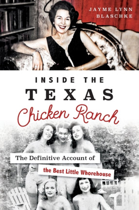 Inside the Texas Chicken Ranch The Definitive