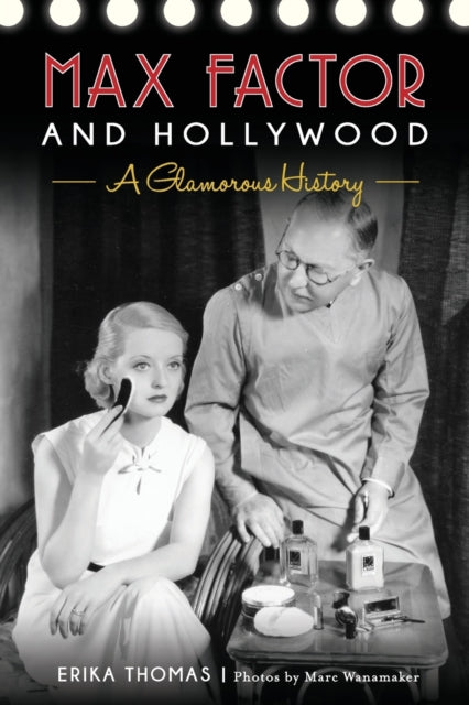 Max Factor and Hollywood
