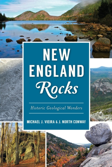 New England Rocks Historic Geological Wonders