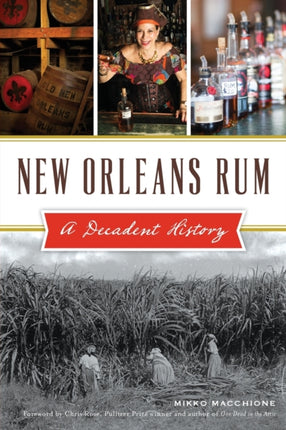 New Orleans Rum A Decadent History American