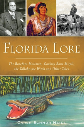 Florida Lore The Barefoot Mailman Cowboy Bone