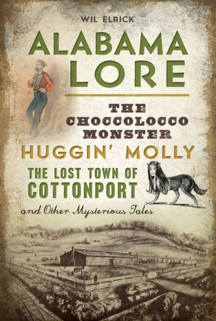 Alabama Lore The Choccolocco Monster Huggin Molly