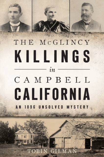 The McGlincy Killings in Campbell California An