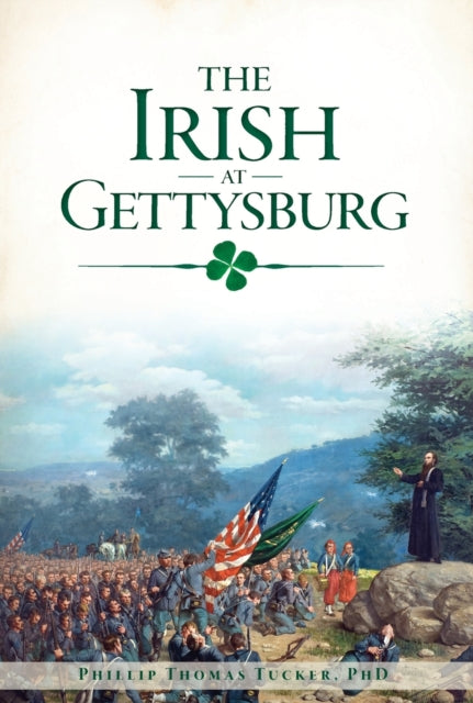 The Irish at Gettysburg Civil War