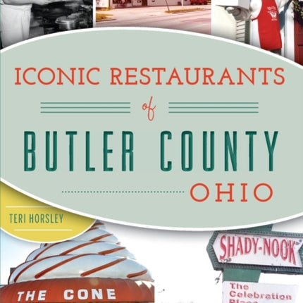 Iconic Restaurants of Butler County, Ohio